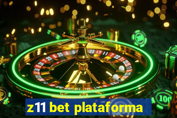 z11 bet plataforma